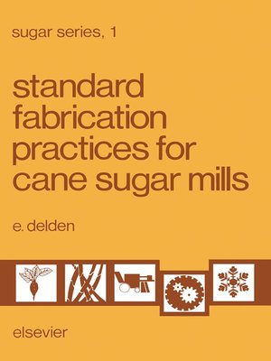 cover image of Standard Fabrication Practices for Cane Sugar Mills